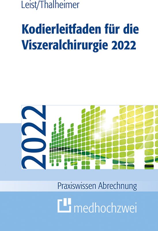 Kodierleitfaden für die Viszeralchirurgie 2022