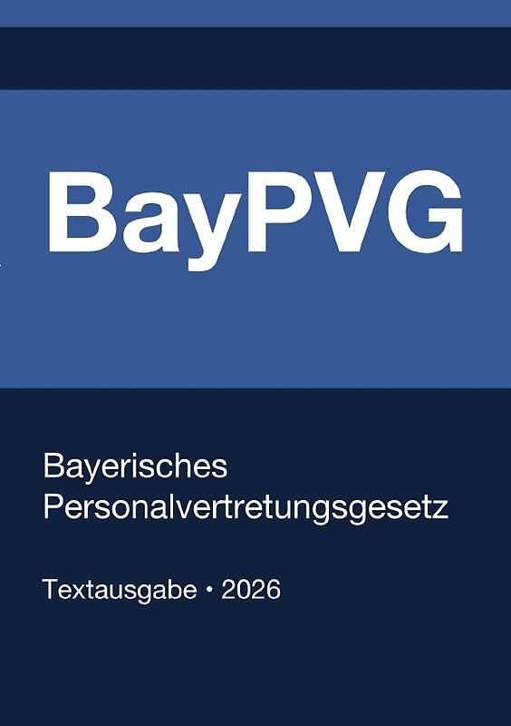 BayPVG - Bayerisches Personalvertretungsgesetz 2026
