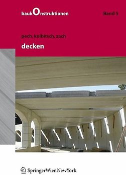 Baukonstruktionen Volume 1-17 / Decken