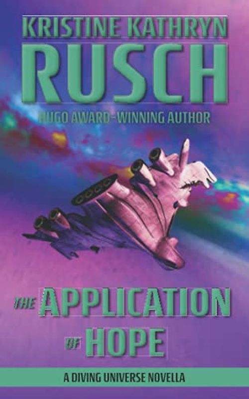 The Application of Hope: A Diving Universe Novella (The Diving Series, Band 4)