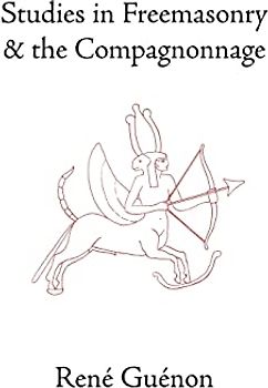Studies in Freemasonry and the Compagnonnage