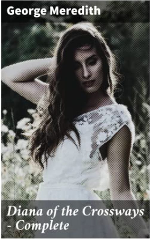 Diana of the Crossways — Complete