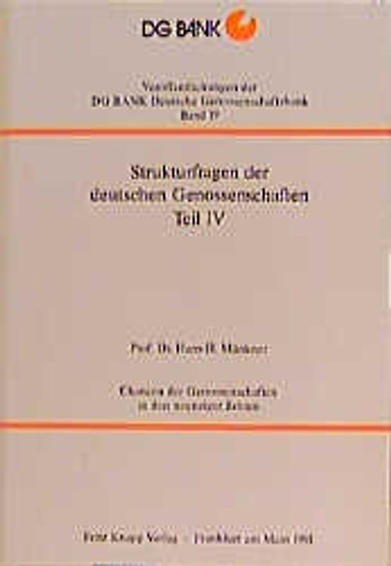 Strukturfragen der deutschen Genossenschaften / Chancen der Genossenschaften in den neunziger Jahren