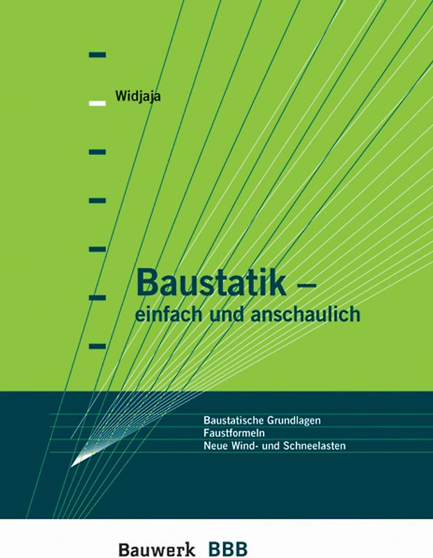 Baustatik - einfach und anschaulich