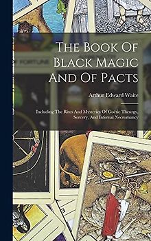 The Book Of Black Magic And Of Pacts