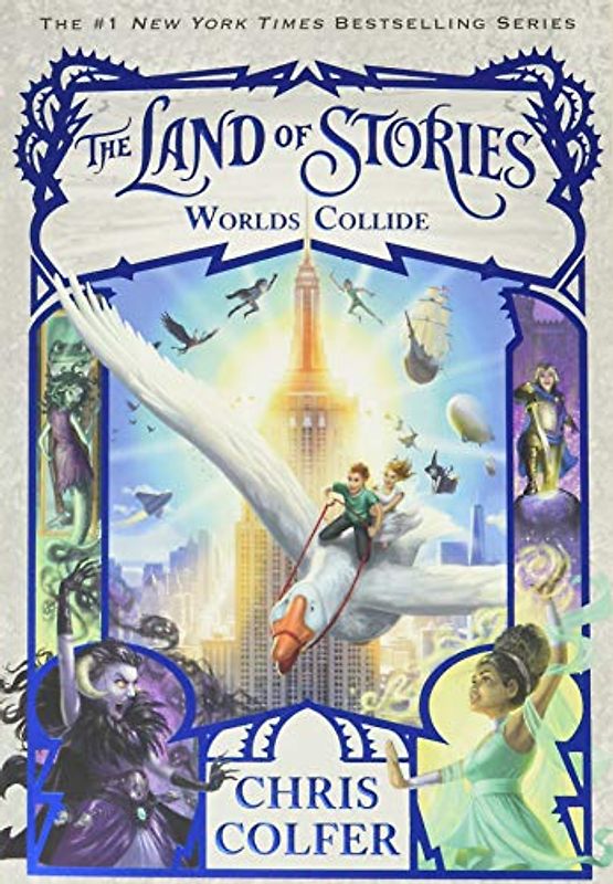 The Land of Stories: Worlds Collide (The Land of Stories, 6, Band 6)