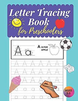 Letter Tracing Book for Preschoolers: Letter Tracing Books for Kids Ages 3-5, Handwriting Workbook, Alphabet Tracing