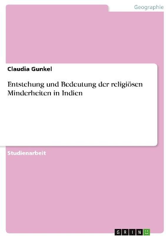 Entstehung und Bedeutung der religiösen Minderheiten in Indien