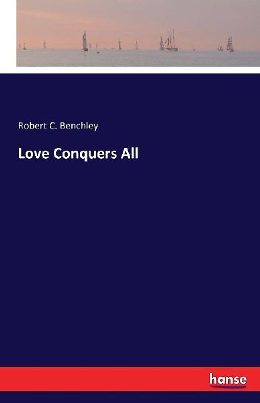 Love Conquers All