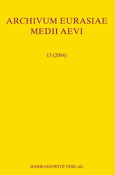 Archivum Eurasiae Medii Aevi 13 (2004)