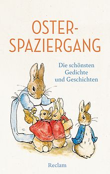 Osterspaziergang. Die schönsten Gedichte und Geschichten