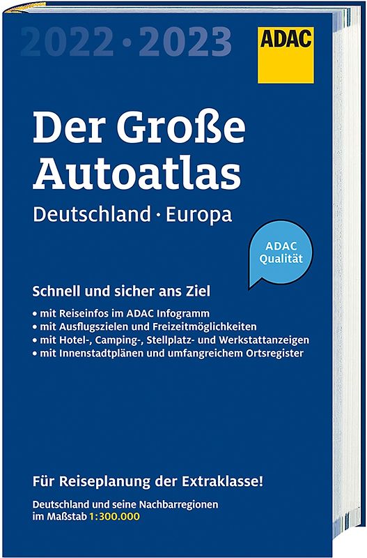 ADAC Der Große Autoatlas 2022/2023 Deutschland und seine Nachbarregionen 1:300 000
