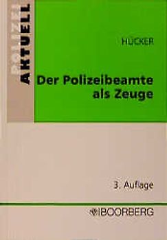 Der Polizeibeamte als Zeuge