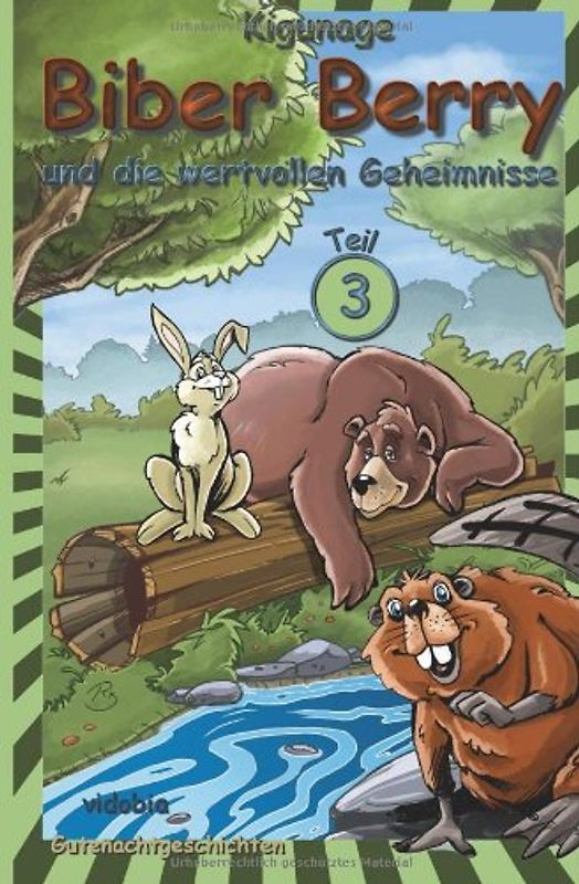 Biber Berry und die wertvollen Geheimnisse - Teil 3 - Gutenachtgeschichten - Kigunage