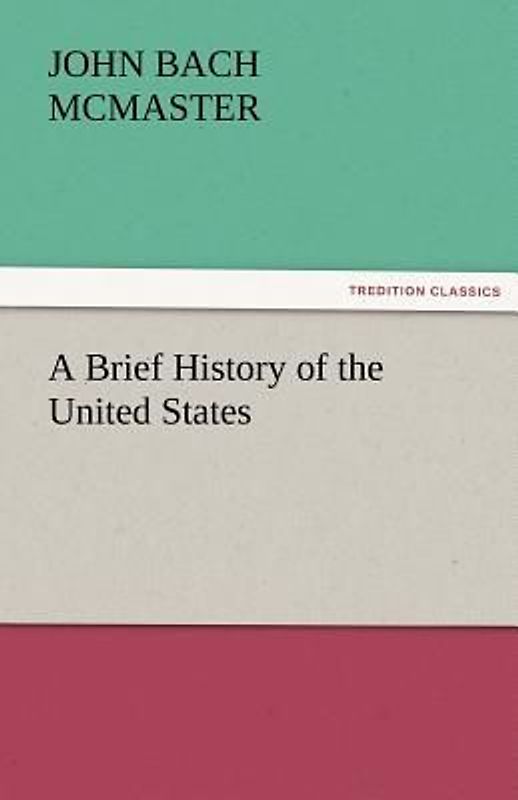 A Brief History of the United States