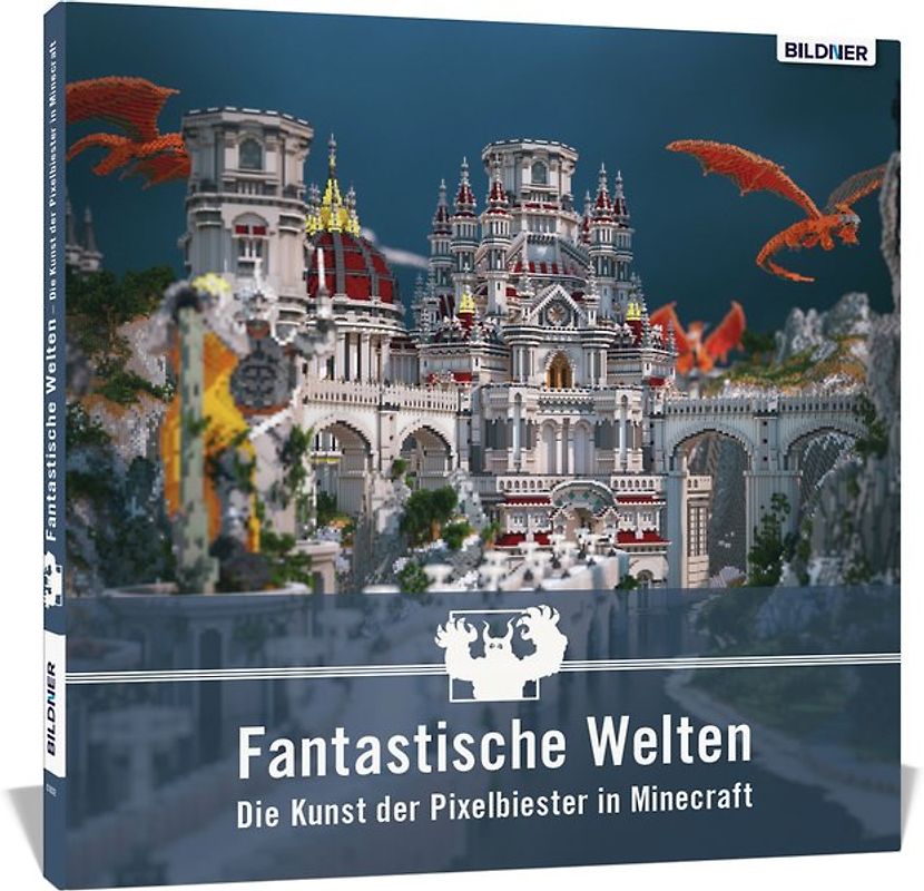 Fantastische Welten – Die Kunst der Pixelbiester in Minecraft