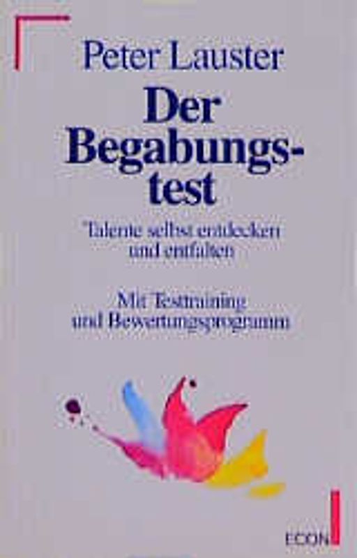 Der Begabungstest. Talente selbst entdecken und entfalten. Mit Testraining und Bewertungsprogrammen