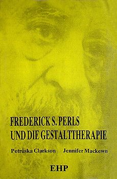 Frederick S. Perls und die Gestalttherapie