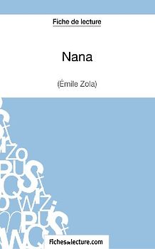Nana d'Émile Zola (Fiche de lecture)