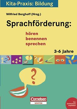 Kita-Praxis: Bildung / Sprachförderung: hören, benennen, sprechen