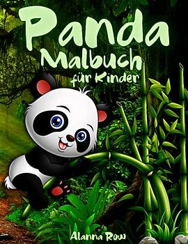 Panda Malbuch für Kinder: 30 Niedliche Panda Malvorlagen, Entspannung und Stressabbau für Jungen und Mädchen