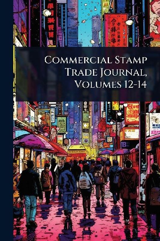 Commercial Stamp Trade Journal, Volumes 12-14