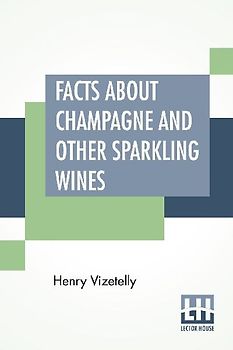 Facts About Champagne And Other Sparkling Wines