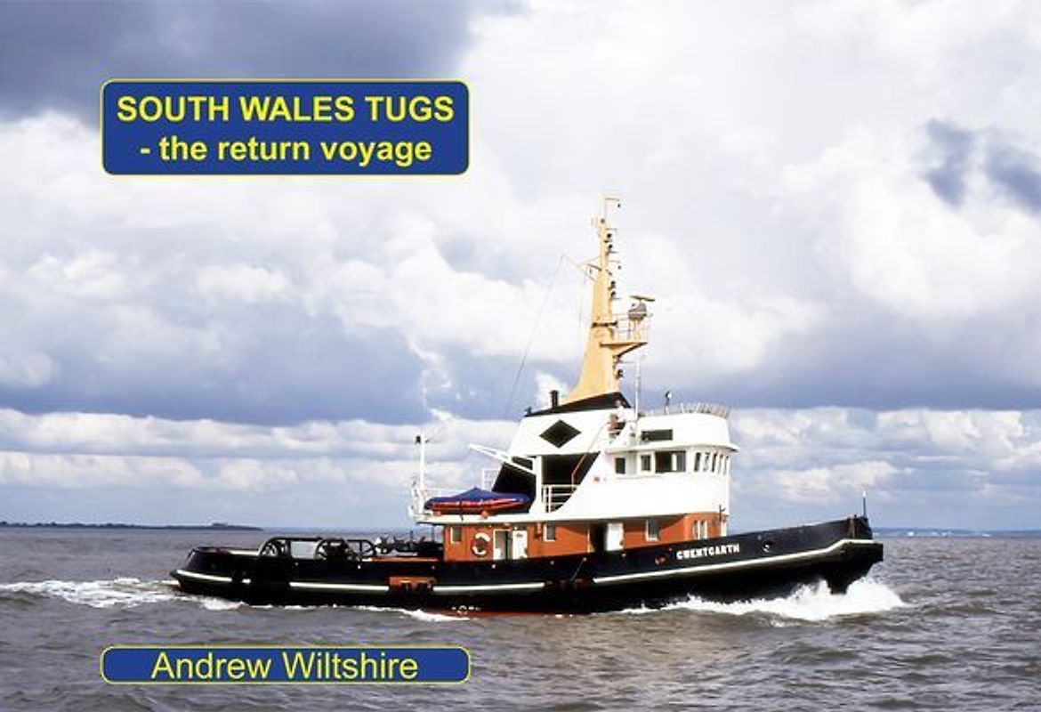 South Wales Tugs - The Return Voyage