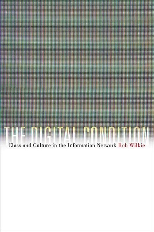 The Digital Condition
