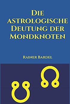 Die astrologische Deutung der Mondknoten
