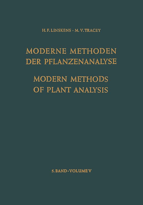 Modern Methods of Plant Analysis / Moderne Methoden der Pflanzenanalyse