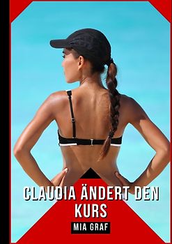 Claudia ändert den Kurs