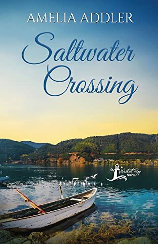 Saltwater Crossing (Westcott Bay Novel, Band 4)