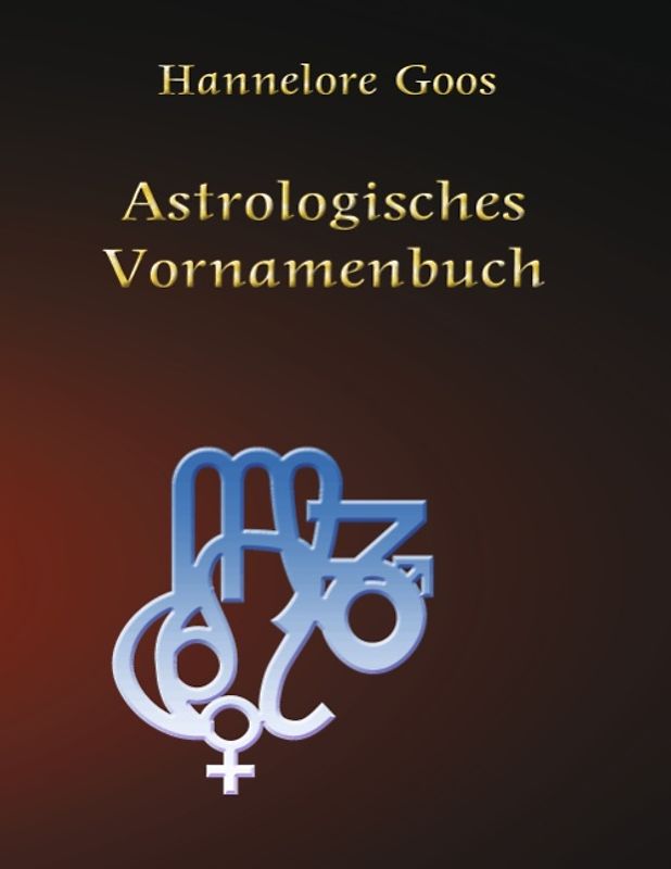 Astrologisches Vornamenbuch