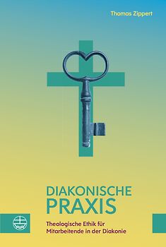 Diakonische Praxis