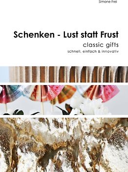 Schenken - Lust statt Frust