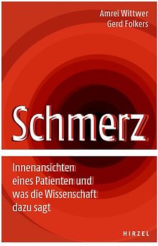 Schmerz. Innenansichten eines Patienten und was die Wissenschaft dazu sagt