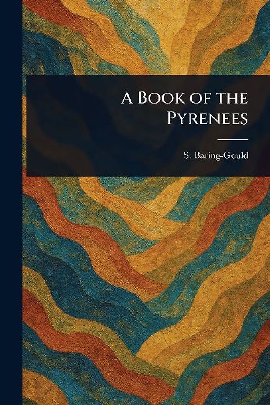A Book of the Pyrenees