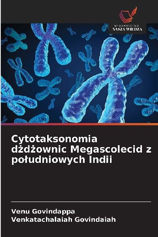 Cytotaksonomia d¿d¿ownic Megascolecid z po¿udniowych Indii