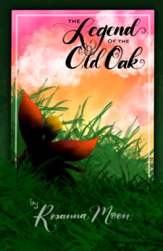 The Legend of the Old Oak