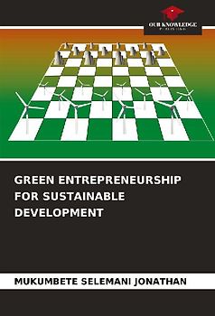 GREEN ENTREPRENEURSHIP FOR SUSTAINABLE DEVELOPMENT