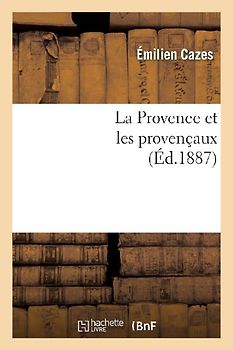 La Provence Et Les Provençaux