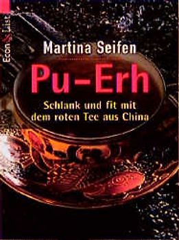 Pu-Erh. Schlank und fit mit dem roten Tee aus China