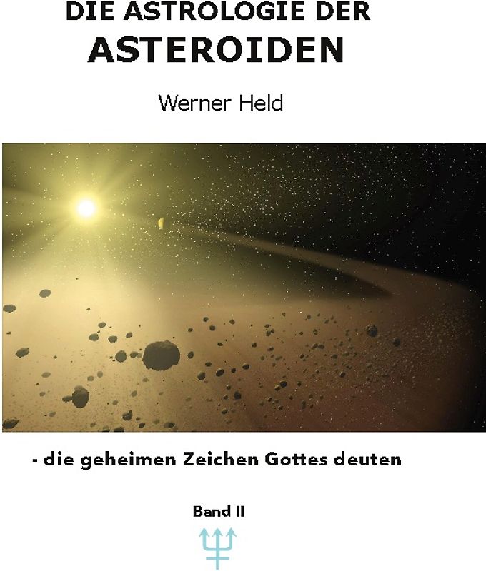 Die Astrologie der Asteroiden Band 2