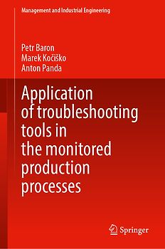 Application of Troubleshooting Tools in the Monitored Production Processes