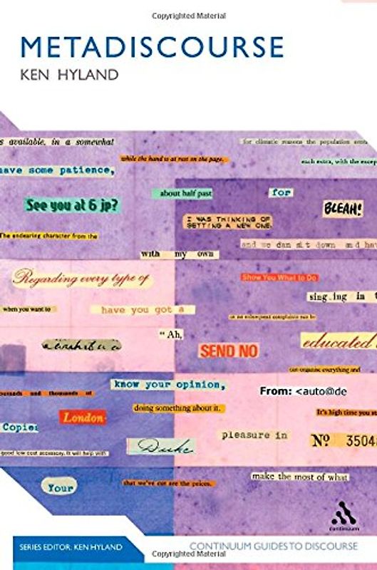 Metadiscourse: Exploring Interaction in Writing (Continuum Discourse) - Ken Hyland