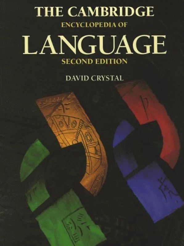 The Cambridge Encyclopedia of Language