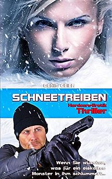 Schneetreiben (Hardcore Erotik Thriller ab 18, Band 1)