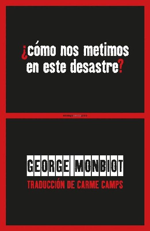 ¿Cómo nos metimos en este desastre? : política : igualdad. naturaleza