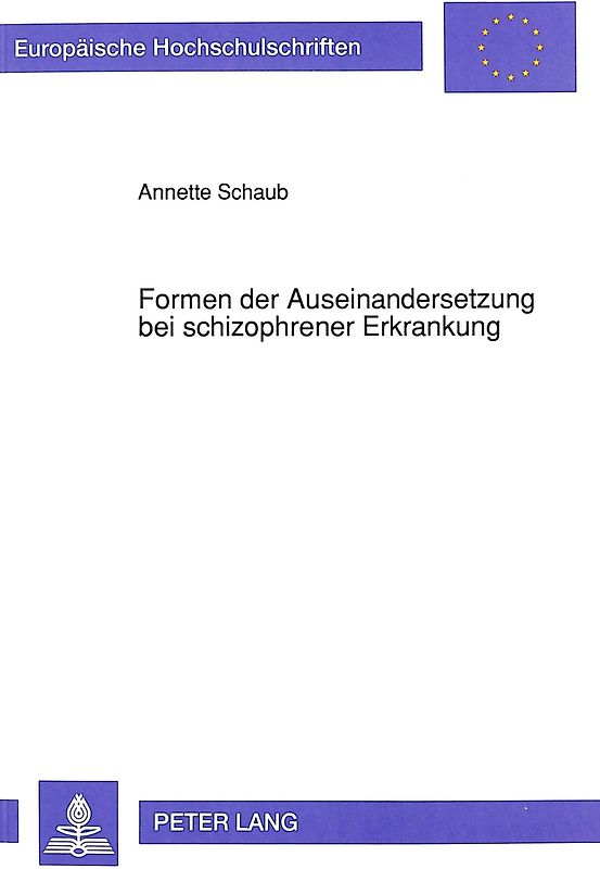 Formen der Auseinandersetzung bei schizophrener Erkrankung
